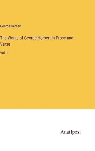 Cover image for The Works of George Herbert in Prose and Verse