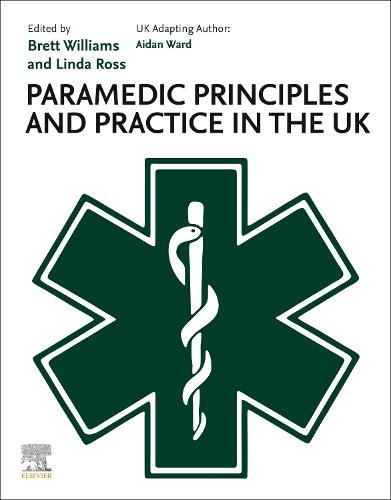 Cover image for Paramedic Principles and Practice in the UK