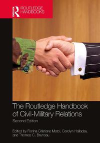 Cover image for The Routledge Handbook of Civil-Military Relations