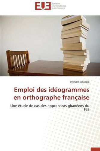 Cover image for Emploi Des Id ogrammes En Orthographe Fran aise