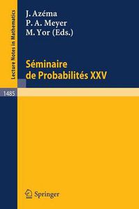 Cover image for Seminaire de Probabilites XXV