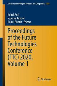 Cover image for Proceedings of the Future Technologies Conference (FTC) 2020, Volume 1