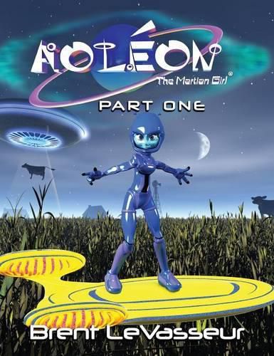 Cover image for Aoleon The Martian Girl: Science Fiction Saga - Part 1 First Contact