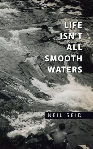 Cover image for Life Isn't All Smooth Waters