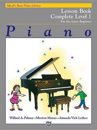 Cover image for Alfred's Basic Piano Library Lesson 1 Complete: For the Late Beginner