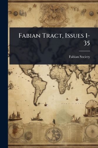 Cover image for Fabian Tract, Issues 1-35