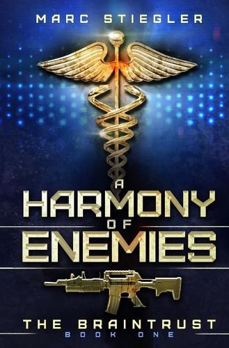 Cover image for The Braintrust: A Harmony of Enemies