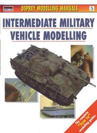 Cover image for Intermediate Military Vehicle Modelling