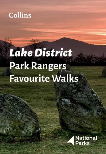 Cover image for Lake District Park Rangers Favourite Walks: 20 of the Best Routes Chosen and Written by National Park Rangers