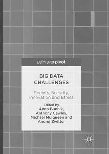 Cover image for Big Data Challenges: Society, Security, Innovation and Ethics