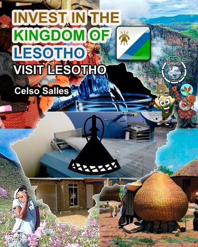 INVEST IN THE KINGDOM OF LESOTHO - Visit Lesotho - Celso Salles