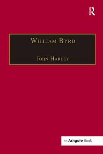 William Byrd: Gentleman of the Chapel Royal