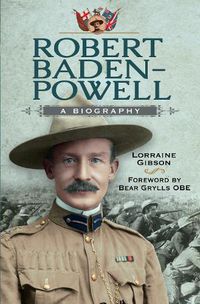 Cover image for Robert Baden-Powell: A Biography