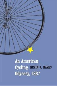 Cover image for An American Cycling Odyssey, 1887