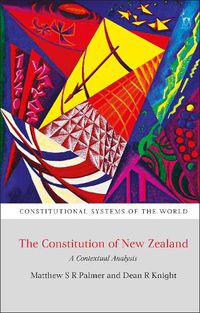 Cover image for The Constitution of New Zealand: A Contextual Analysis