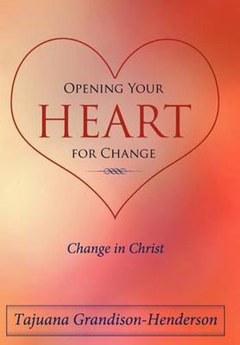 Cover image for Opening Your Heart for Change