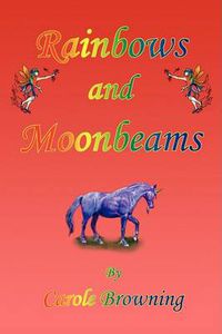 Cover image for Rainbows and Moonbeams