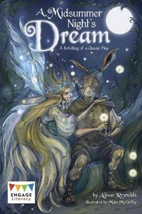 Cover image for A Midsummer Night's Dream: A Retelling of a Classic Tale