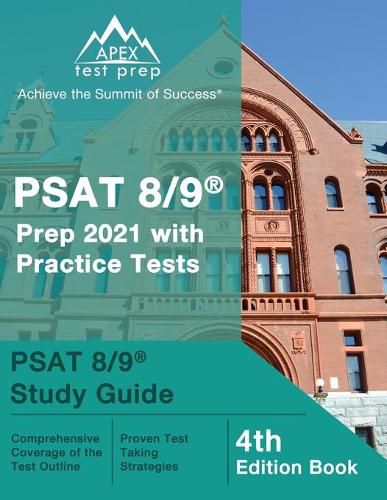 Cover image for PSAT 8/9 Prep 2021 with Practice Tests: PSAT 8/9 Study Guide [4th Edition Book]