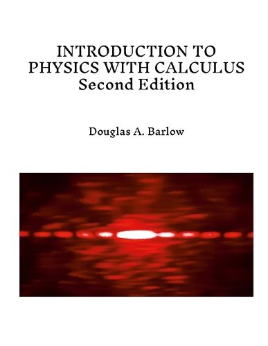 Cover image for INTRODUCTION TO PHYSICS WITH CALCULUS Second Edition