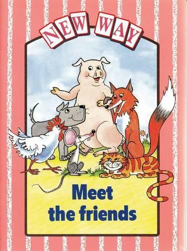 Cover image for New Way Pink Level Core Book - Meet the Friends (X6)