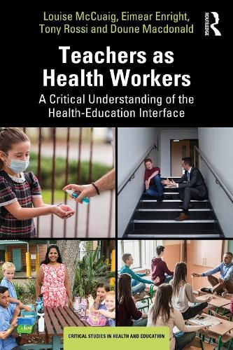 Cover image for Teachers as Health Workers: A Critical Understanding of the Health-Education Interface