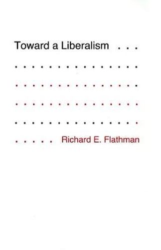 Cover image for Toward a Liberalism