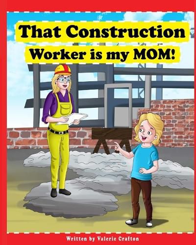 Cover image for That Construction Worker is My Mom