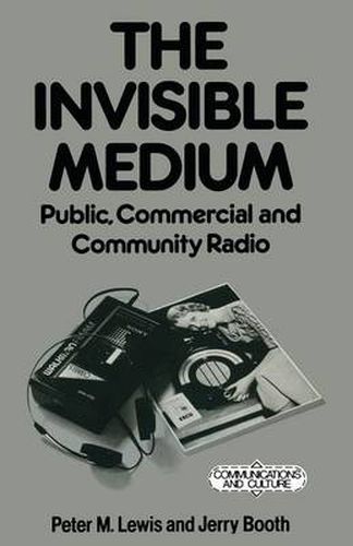 The Invisible Medium: Public, Commercial and Community Radio