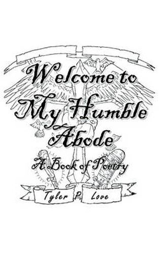 Cover image for Welcome to My Humble Abode: A Book of Poetry