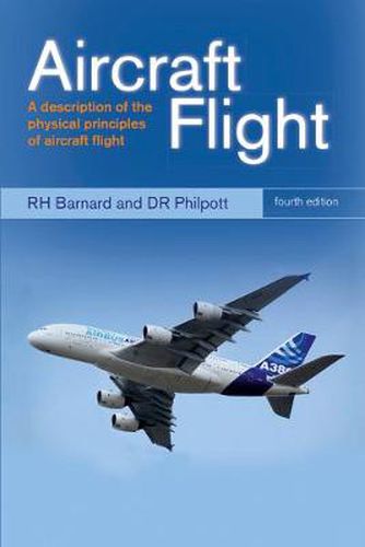 Cover image for Aircraft Flight: A description of the physical principles of aircraft flight