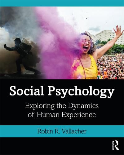 Cover image for Social Psychology: Exploring the Dynamics of Human Experience