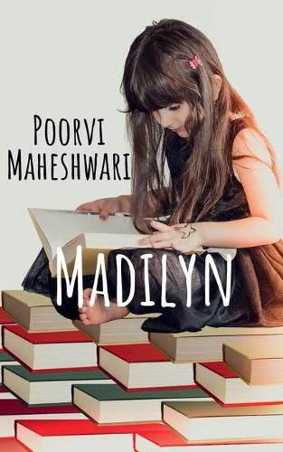 Cover image for Madilyn: This book teaches that we should study or else we will be having a very terrible life.