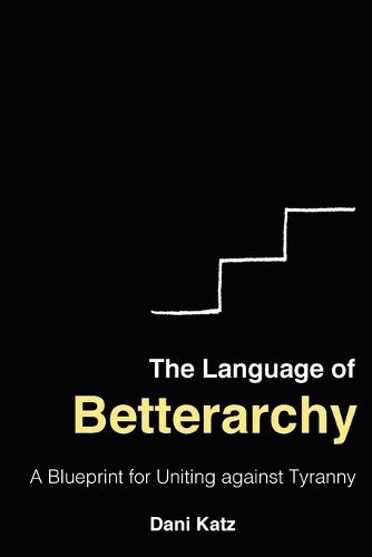 Cover image for The Language of Betterarchy