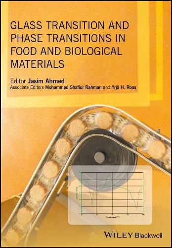 Cover image for Glass Transition and Phase Transitions in Food and Biological Materials