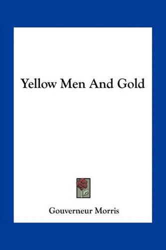 Yellow Men and Gold