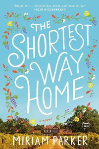 Cover image for The Shortest Way Home: A Novel