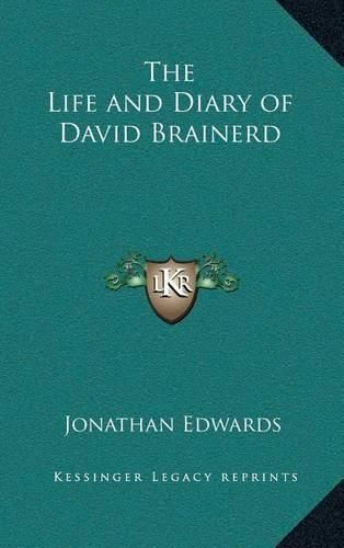 The Life and Diary of David Brainerd