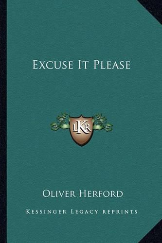 Cover image for Excuse It Please