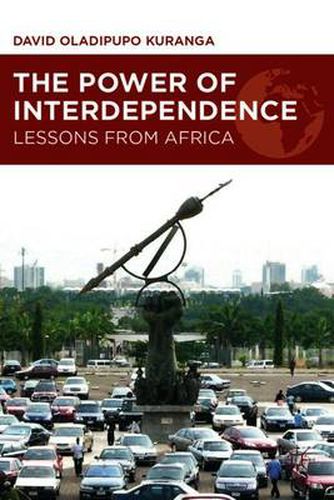 Cover image for The Power of Interdependence: Lessons from Africa