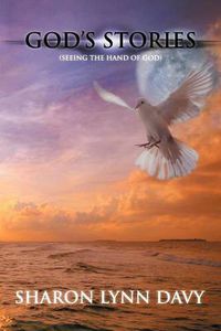 Cover image for God's Stories: (Seeing the Hand of God)