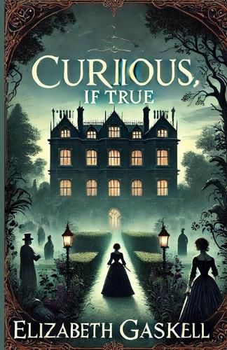 Cover image for Curious, If True(Illustrated)