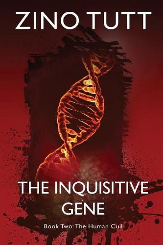 The Inquisitive Gene: Book Two: The Human Cull