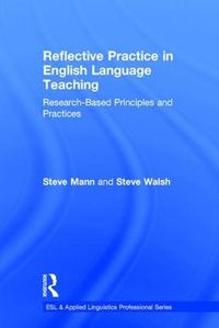 Cover image for Reflective Practice in English Language Teaching: Research-Based Principles and Practices