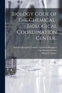 Cover image for Biology Code of the Chemical-Biological Coordination Center..