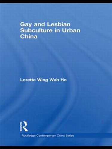 Cover image for Gay and Lesbian Subculture in Urban China