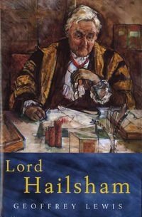 Cover image for Lord Hailsham: A Life