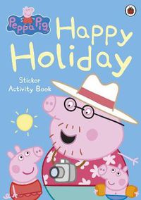 Cover image for Peppa Pig: Happy Holiday Sticker Activity Book