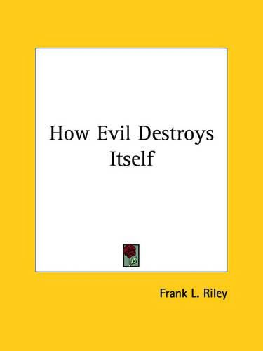 Cover image for How Evil Destroys Itself