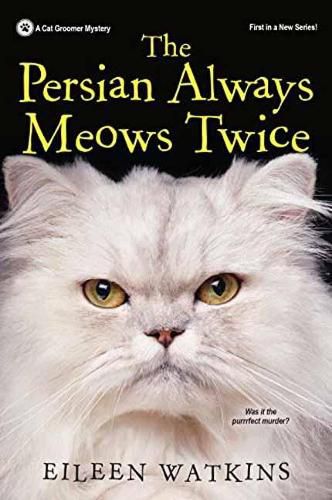 Cover image for The Persian Always Meows Twice